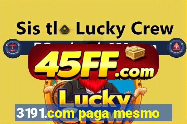 3191.com paga mesmo